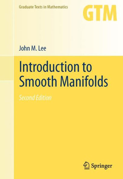 Introduction to Smooth Manifolds / Edition 2