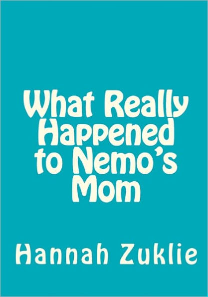What Really Happened to Nemo's Mom