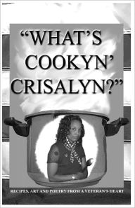 Title: What's Cookyn' Crisalyn?: Black And White Version, Author: Crisalyn B Sachi