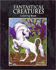 Title: Fantastical Creatures: Coloring Book, Author: Tabitha Ladin