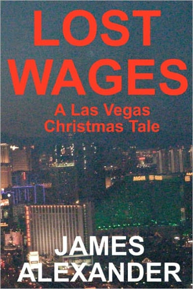 Lost Wages: A Las Vegas Christmas Tale