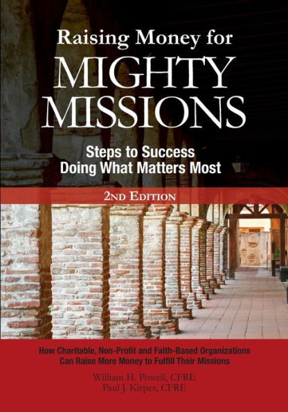 Raising Money For Mighty Missions: Steps to Success - Doing What Matters Most