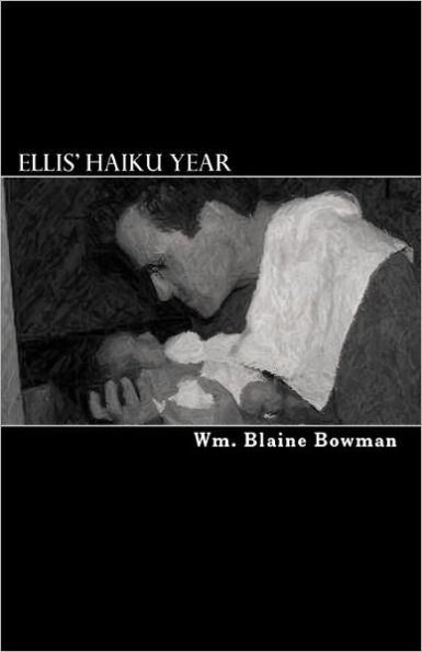 Ellis' Haiku Year: The first year of my son's life