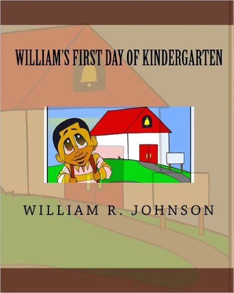 William's First Day of Kindergarten