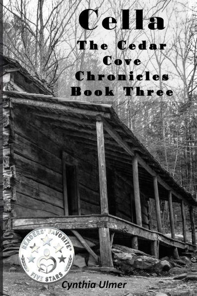 'Cella: The Cedar Cove Chronicles, Book Three