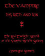 The Vampire, His Kith and Kin: The Real Twilight World of the Vampire Within Society