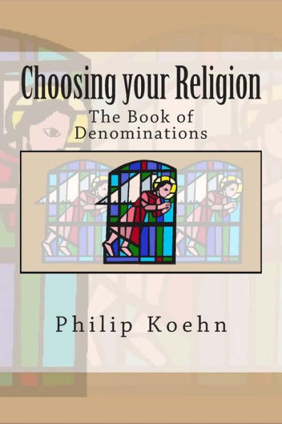 Choosing your Religion: The Book of Denominations