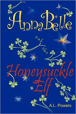 AnnaBelle and the Honeysuckle Elf: Blue Ribbon Winner