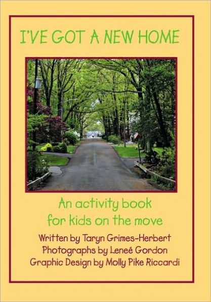 I've Got A New Home: An activity book for kids on the move