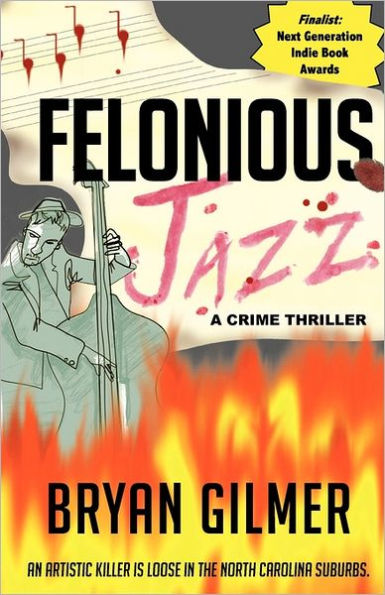 Felonious Jazz: a novel