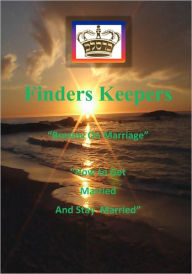 Title: Finders Keepers: Breslov on Marriage., Author: Mohorosh Of Heichal Hakodesh Breslov