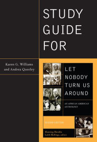 Title: Study Guide for Let Nobody Turn Us Around / Edition 2, Author: Karen Williams