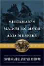 Sherman's March in Myth and Memory