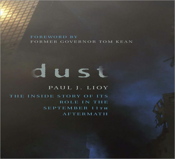 Dust: The Inside Story of its Role in the September 11th Aftermath