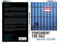 Title: Punishment for Sale: Private Prisons, Big Business, and the Incarceration Binge, Author: Donna Selman