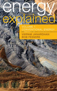 Title: Energy Explained: Conventional Energy and Alternative, Author: Vikram Janardhan