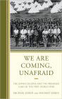 We Are Coming, Unafraid: The Jewish Legions and the Promised Land in the First World War