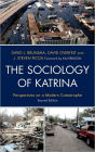 The Sociology of Katrina: Perspectives on a Modern Catastrophe