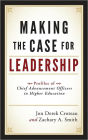 Making the Case for Leadership: Profiles of Chief Advancement Officers in Higher Education