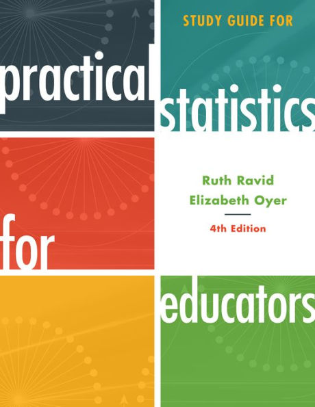 Study Guide for Practical Statistics for Educators / Edition 4