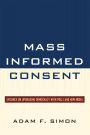 Mass Informed Consent: Evidence on Upgrading Democracy with Polls and New Media