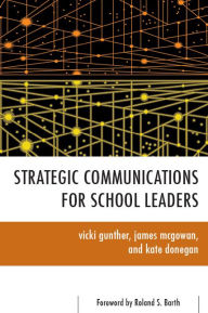 Title: Strategic Communications for School Leaders, Author: Vicki Gunther