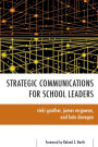 Strategic Communications for School Leaders