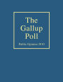 The Gallup Poll: Public Opinion 2010