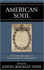 American Soul: The Contested Legacy of the Declaration of Independence