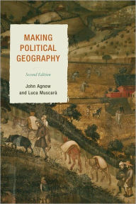 Title: Making Political Geography, Author: John Agnew UCLA