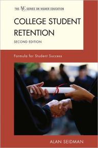 Title: College Student Retention: Formula for Student Success, Author: Alan Seidman