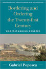 Bordering and Ordering the Twenty-first Century: Understanding Borders