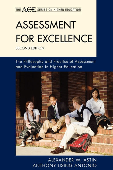 Assessment for Excellence: The Philosophy and Practice of Assessment and Evaluation in Higher Education