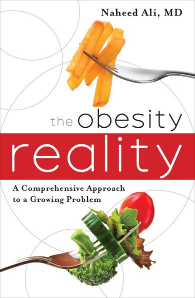 The Obesity Reality: a Comprehensive Approach to Growing Problem