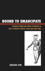 Bound to Emancipate: Working Women and Urban Citizenship in Early Twentieth-Century China and Hong Kong
