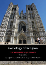 Title: Sociology of Religion: Contemporary Developments, Author: Kevin J. Christiano University of Notre Dame