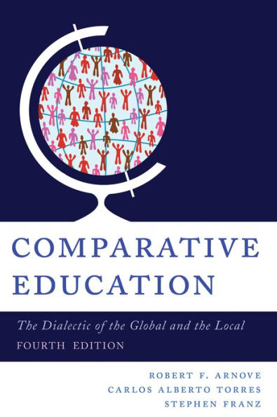 Comparative Education: The Dialectic of the Global and the Local