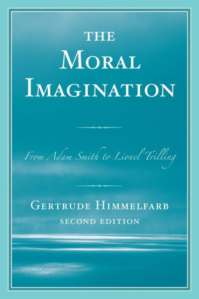 The Moral Imagination: From Adam Smith to Lionel Trilling