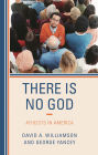 There Is No God: Atheists in America