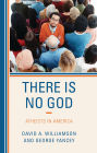 There Is No God: Atheists in America
