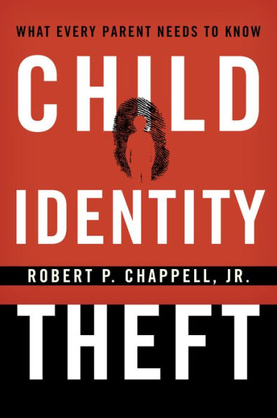 Child Identity Theft: What Every Parent Needs to Know