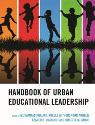 Title: Handbook of Urban Educational Leadership, Author: Muhammad Khalifa