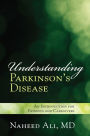 Understanding Parkinson's Disease: An Introduction for Patients and Caregivers