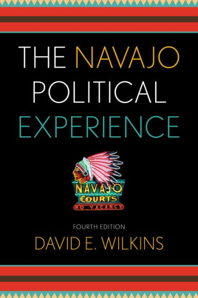 The Navajo Political Experience / Edition 4