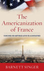 The Americanization of France: Searching for Happiness after the Algerian War