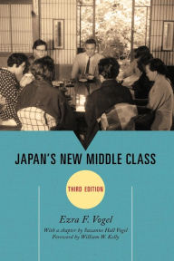 Title: Japan's New Middle Class, Author: Ezra F. Vogel Harvard University