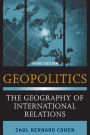 Geopolitics: The Geography of International Relations