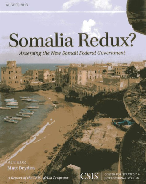 Somalia Redux?: Assessing the New Somali Federal Government