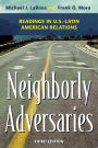 Neighborly Adversaries: Readings in U.S.-Latin American Relations / Edition 3
