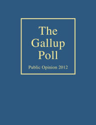 Title: The Gallup Poll: Public Opinion 2012, Author: Frank Newport